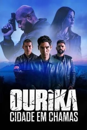 Ourika – Cidade em Chamas 1ª Temporada Dublada e Dual Áudio Torrent 1080p – Download