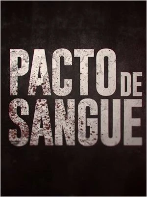 Pacto de Sangue – 1ª Temporada Nacional Torrent 720p – Download