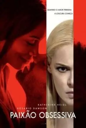 Paixão Obsessiva Dublado e Dual Áudio Torrent BluRay 720p 1080p – Download [2017]