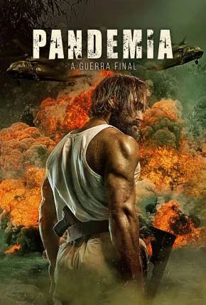 Pandemia – A Guerra Final – Last Man Down Dublado e Dual Áudio Torrent 1080p – Download