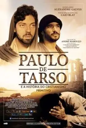 Paulo de Tarso e a História do Cristianismo Primitivo Dublado Torrent 720p 1080p – Download [2019]