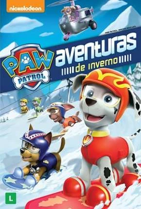 Paw Patrol – Aventuras de Inverno Dublado Torrent DVDRip – Download