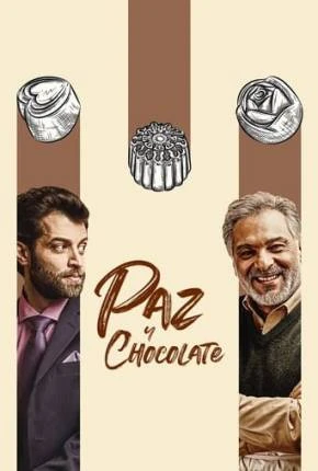 Paz e Chocolate Dublado e Dual Áudio Torrent 1080p – Download