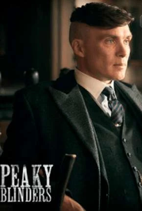 Peaky Blinders – Sangue, Apostas e Navalhas – 5ª Temporada Legendada  Torrent 720p 1080p – Download