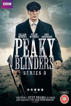 Peaky Blinders – Sangue, Apostas e Navalhas 3ª Temporada Dublada e Dual Áudio Torrent 1080p – Download