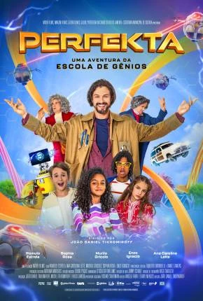 Perfekta – Uma Aventura da Escola de Gênios Nacional Torrent 1080p – Download