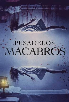 Pesadelos Macabros Dublado e Dual Áudio Torrent 1080p – Download