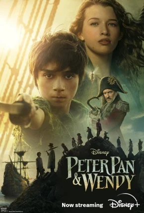 Peter Pan e Wendy – Completo Dublado e Dual Áudio Torrent 720p 4K 1080p – Download