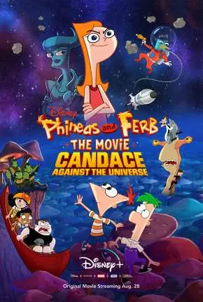 Phineas and Ferb, O Filme – Candace Contra o Universo Dublado e Dual Áudio Torrent 720p 1080p – Download [2020]