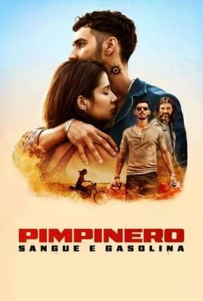 Pimpinero – Sangue e Gasolina Dublado e Dual Áudio Torrent 1080p – Download