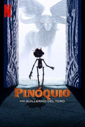 Pinóquio por Guillermo del Toro Dublado e Dual Áudio Torrent 1080p – Download [2022]