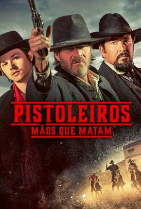 Pistoleiros – Mãos que Matam Dublado e Dual Áudio Torrent 1080p – Download