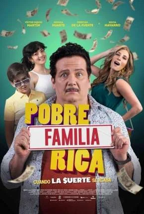 Pobre Família Rica, Quando a Sorte Acaba Dublado e Dual Áudio Torrent 720p – Download [2022]