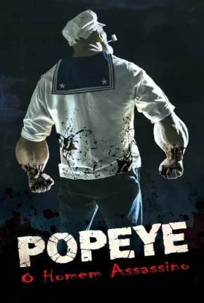 Popeye: O Homem Assassino – Legendado  Torrent 1080p – Download