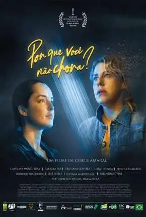 Por que você não chora? Nacional Torrent 1080p – Download [2021]