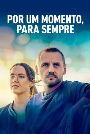 Por um Momento, Para Sempre Dublado Torrent 1080p – Download