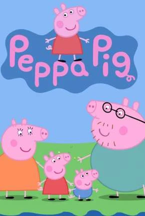 Porquinha Peppa – 1ª Temporada Dublado e Dual Áudio Torrent  – Download