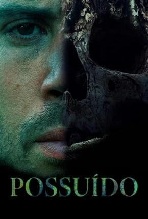 Possuído Dublado e Dual Áudio Torrent 1080p - Download