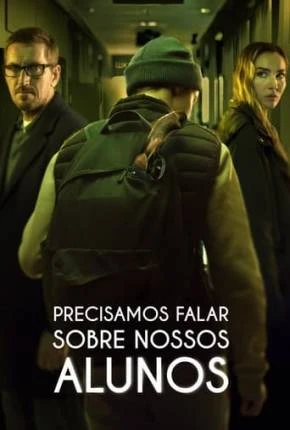 Precisamos Falar Sobre Nossos Alunos Dublado e Dual Áudio Torrent 1080p – Download