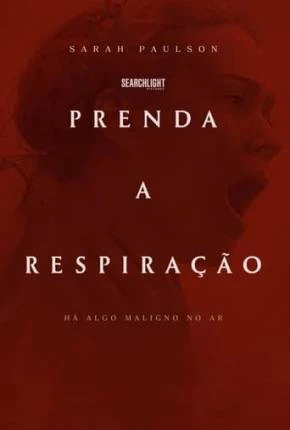 Prenda a Respiração Dublado e Dual Áudio Torrent 1080p – Download