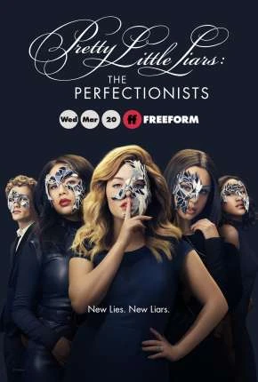 Pretty Little Liars – The Perfectionists 1ª Temporada Dublada e Dual Áudio Torrent 720p 1080p – Download