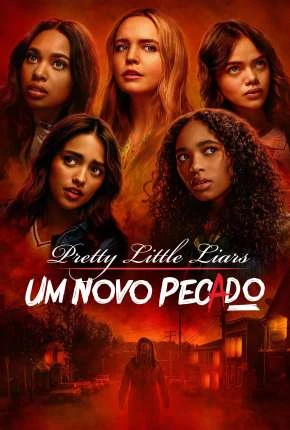 Pretty Little Liars – Um Novo Pecado – 1ª Temporada Legendada  Torrent 720p 1080p – Download