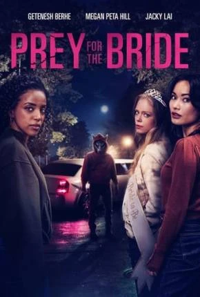 Prey for the Bride – Legendado e Dublagem Não Oficial  Torrent 720p – Download