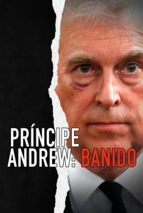 Príncipe Andrew – Banido Dublado e Dual Áudio Torrent 1080p – Download