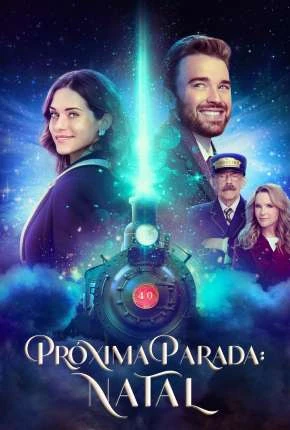 Próxima Parada - Natal Dublado e Dual Áudio Torrent 1080p - Download