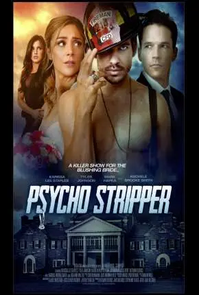 Psycho Stripper – Legendado  Torrent 1080p – Download [2021]