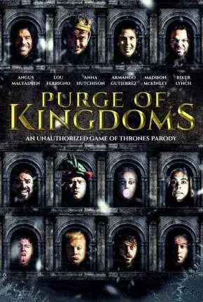 Purge of Kingdoms – The Unauthorized Game of Thrones Parody – Legendado  Torrent 720p 1080p – Download [2019]