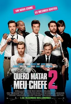 Quero Matar Meu Chefe 2 Dublado e Dual Áudio Torrent 720p 1080p – Download [2014]