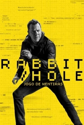 Rabbit Hole – Jogo de Mentiras – 1ª Temporada Dublada e Dual Áudio Torrent 720p 1080p – Download