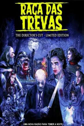 Raça das Trevas – Versão do Diretor Dublado e Dual Áudio  BluRay 1080p – Download [1990]