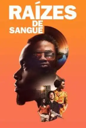 Raízes de Sangue Dublado e Dual Áudio Torrent BluRay 720p 1080p – Download [2018]