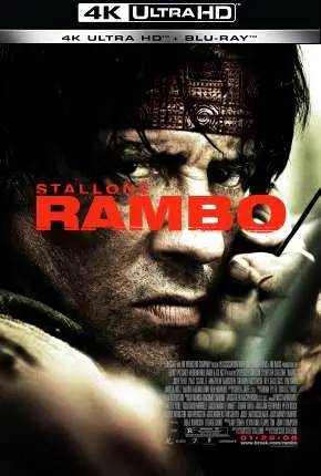 Rambo IV – Versão do Cinema – 4K Dublado e Dual Áudio Torrent BluRay 4K 2160p – Download [2008]