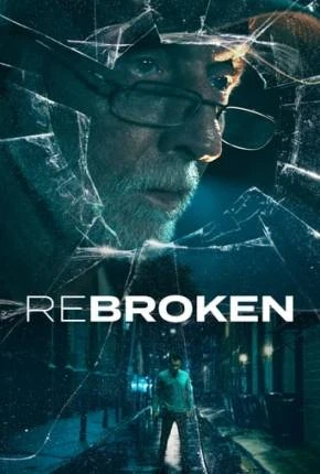 ReBroken – Legendado e Dublado Não Oficial  Torrent 1080p – Download