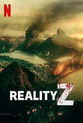 Reality Z – 1ª Temporada Completa Nacional Torrent 1080p – Download