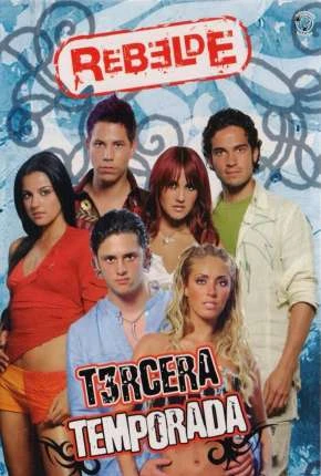 Rebelde - 1ª Temporada Completa Legendada Torrent 720p 1080p - Download