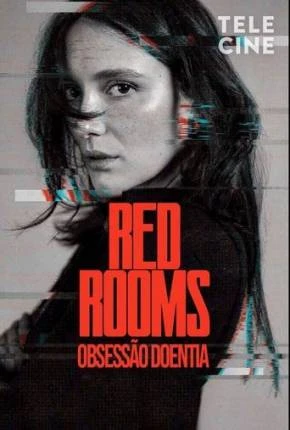 Red Rooms – Obsessão Doentia Dublado e Dual Áudio Torrent  – Download