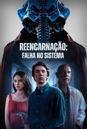 Reencarnação – Falha no Sistema Dublado e Dual Áudio Torrent 1080p – Download