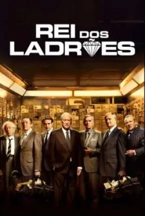 Rei dos Ladrões - King of Thieves Dublado e Dual Áudio Torrent BluRay 1080p - Download