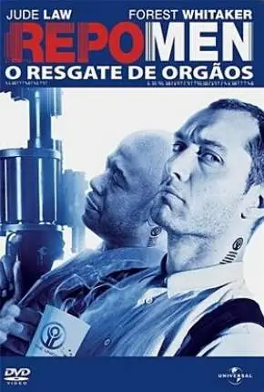 Repo Men – O Resgate de Órgãos – DVD-R Dublado e Dual Áudio Torrent DVDRip DVD-R 480p – Download [2010]