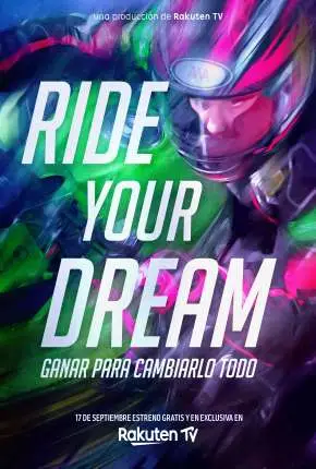 Ride Your Dream – Legendado  Torrent 1080p – Download [2020]