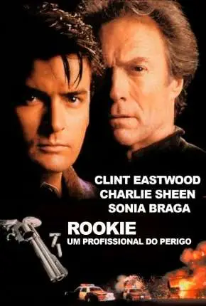 Rookie – Um Profissional do Perigo Dublado e Dual Áudio Torrent BluRay 1080p – Download [1990]