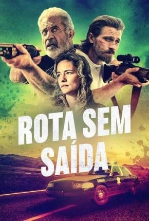 Rota Sem Saída Dublado e Dual Áudio Torrent 1080p – Download