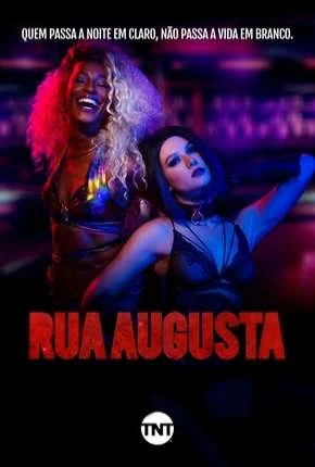 Rua Augusta – 1ª Temporada – Completa Nacional Torrent 720p – Download