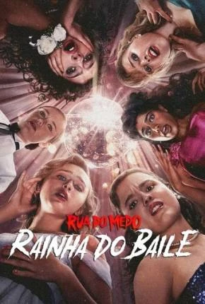 Rua do Medo – Rainha do Baile Dublado e Dual Áudio Torrent 1080p – Download