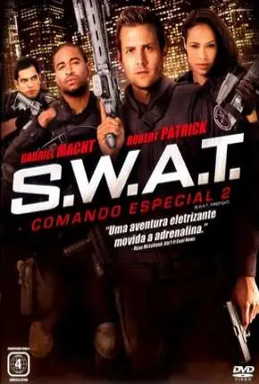 S.W.A.T. – Comando Especial 2 Dublado e Dual Áudio Torrent DVD – Download [2011]