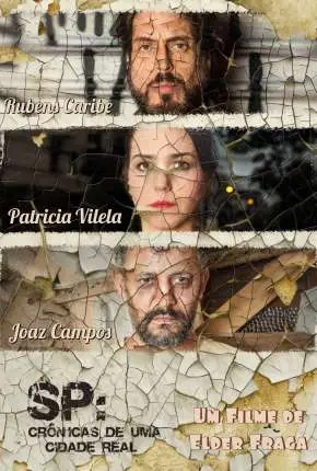SP - Crônicas de uma Cidade Real Dublado Torrent 720p 1080p - Download